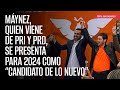 Máynez, quien viene de PRI y PRD, se presenta para 2024 como “candidato de lo nuevo”