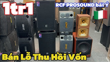 BÁN LỖ THU HỒI VỐN LOA ITALY 🇮🇹 Giá 1tr1, RCF PROSOUND mới 96% nguyên bản | lh 0888915888
