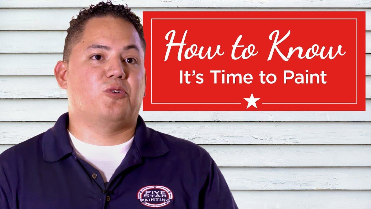When to Repaint Your Home | Five Star Painting