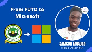 Here’s how you become a Microsoft Software Engineering Intern | Samson Amaugo