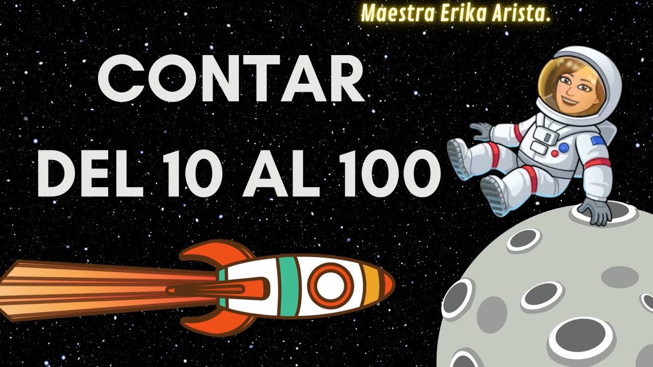 VAMOS A CONTAR LOS NÚMEROS DE 10 EN 10 HASTA EL 100. 🧮 - YouTube