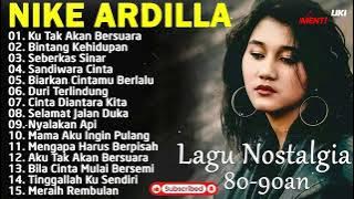 Nike Ardilla The Best  Lagu Lawas  Indonesia Tahun 80an