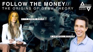 Follow The Money—The Origins Of Germ Theory With Bizzie Gold & Darrell Becker TRAILER