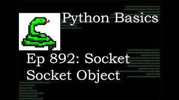 Python Basics Tutorial Socket Module Socket Socket Object || Networking
