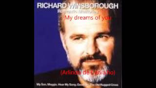 Richard Winsborough - My dreams of you (Arlindo de Carvalho)