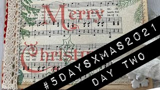 Day 2 of #5DAYSXMAS2021