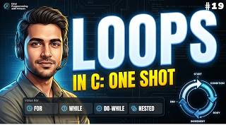 C Programming Loops One Shot Complete Tutorial