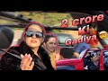 Chail  vlog   2 crore ki gadiyan   gulabi queen  pranjal dahiya  sruishty mann