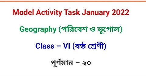 class 6 model activity task 2022 January geography