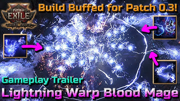 Lightning Warp Blood Mage Returns Better Than Ever (Patch 0.3)! Gameplay Trailer - Path of Exile 2