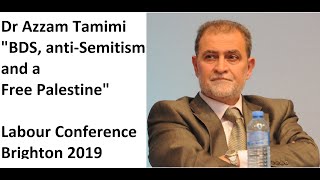 Dr Azzam Tamimi Labour Conference 2019