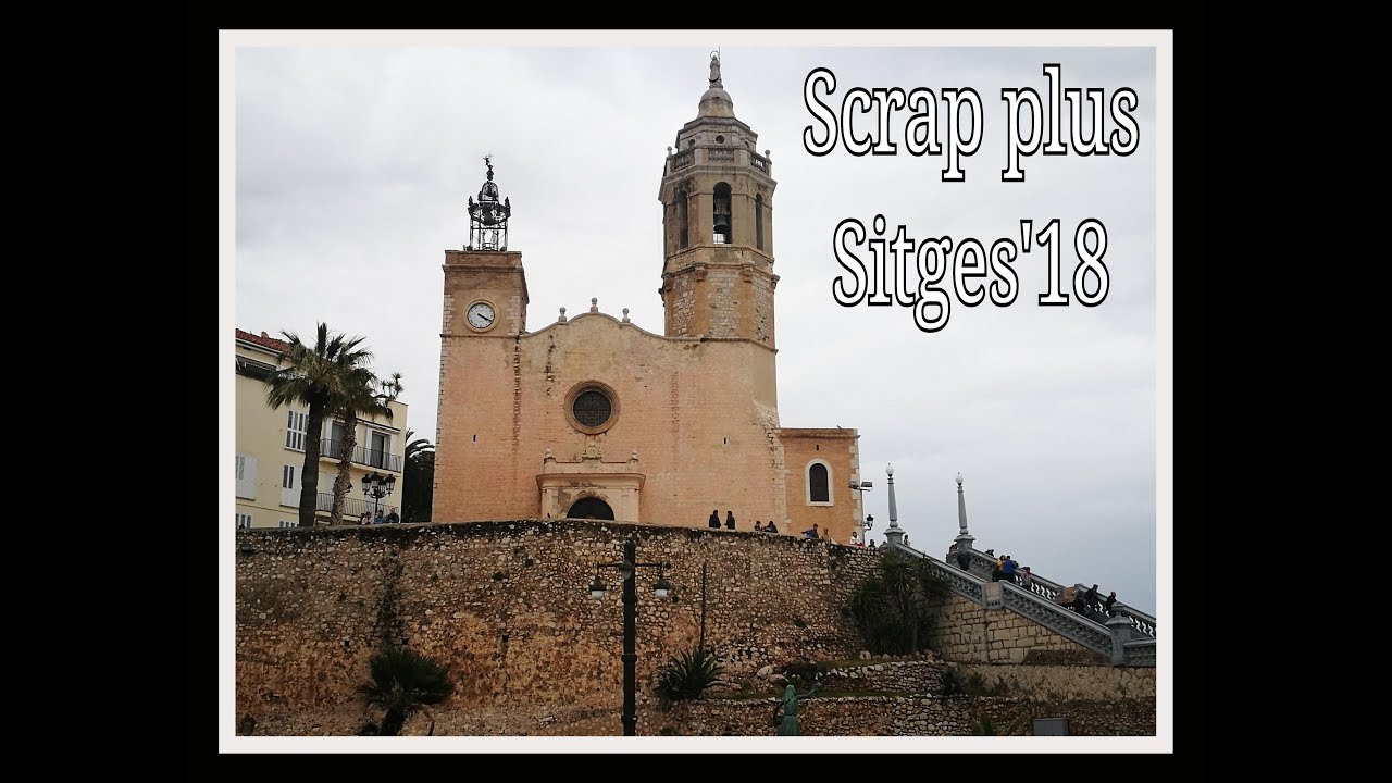 Scrap plus Sitges 2018 - Haul + crónica
