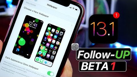 iOS 13.1 Beta 1 Developer & Public Beta Follow-Up - NOT What i Expected