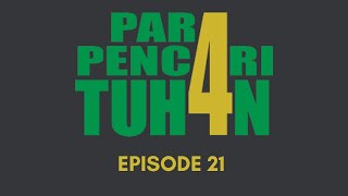 PARA PENCARI TUHAN JILID 4 EPISODE 21