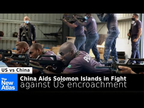 How China is Helping the Solomon Islands Fight Against US Encroachment