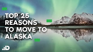 Top Twenty-Five Reasons to Move to Alaska