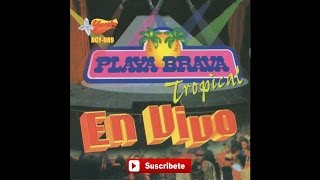 Video thumbnail of "Playa Brava Tropical - Si Se Va, Que Se Vaya"