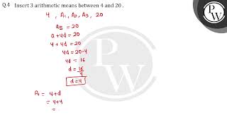 Famous Insert 3 arithmetic means between 4 and 20 ..... Wealth