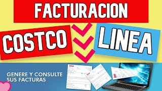 Costco facturación de tickets en LÍNEA (Genera e imprime) ✅