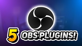 UPGRADE Your Twitch Stream With These 5 Plugins!