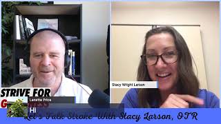 Stroke-Strive For Greatness -Let S Talk Stroke With Stacy Larson Otr