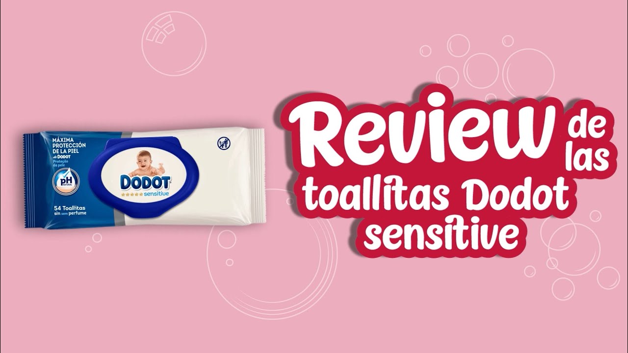 Review de las toallitas Dodot Sensitive ⏩ ¿Son realmente para