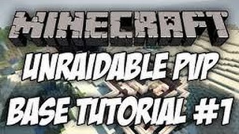 How to Make a Unraidable Base in Minecraft Factions