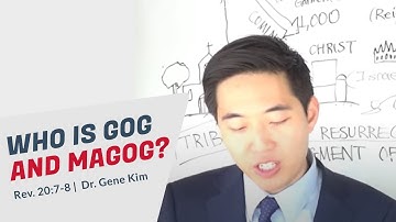 Who Is Gog and Magog? (Rev. 20:7-8) | Dr. Gene Kim