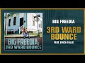 Big freedia  3rd ward bounce feat erica falls official audio