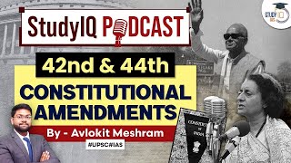 Understanding the 42nd & 44th Constitutional Amendments: Key Changes Explained | Episode 24 StudyIQ