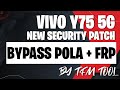 VIVO Y75 5G (NEW SECURITY PATCH) LUPA POLA + FRP BY TFM (10 CREDIT)
