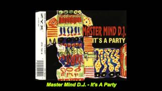Master Mind DJ - It's A Party (Global Cut Mix)