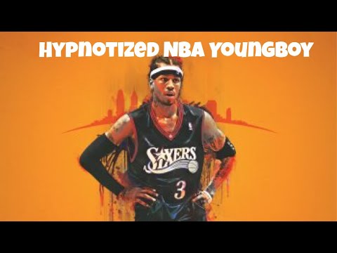 Allen Iverson Mix-Hypnotized Nba Youngboy