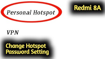 Redmi 8A Change Hotspot Password Setting