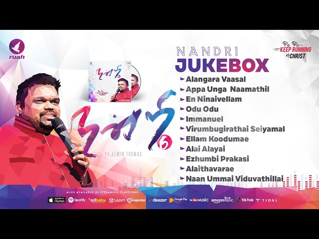 Nandri 6 Jukebox - Nonstop worship - Rev. Alwin Thomas Songs #nandri6   #alwinthomas #jukebox class=