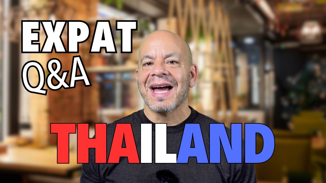 Thailand Expat Q&A: Your Top Questions Answered!