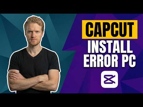 Fix Capcut Install Error PC (Easy Guide)