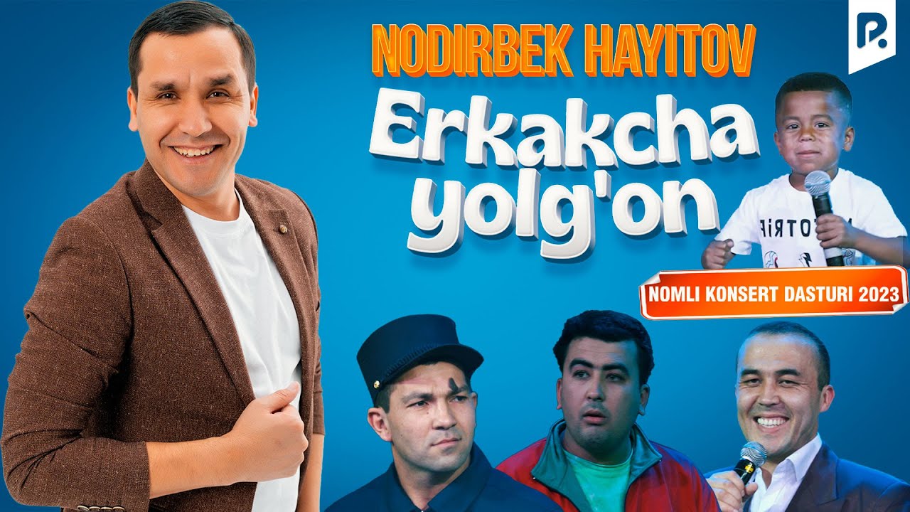 Nodirbek Hayitov   Erkakcha yolgon nomli konsert dasturi 2023