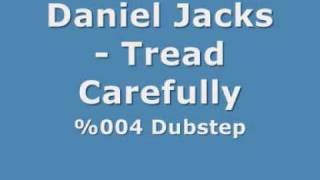 Dubstep 2010 - Daniel Jacks - Tread Carefully