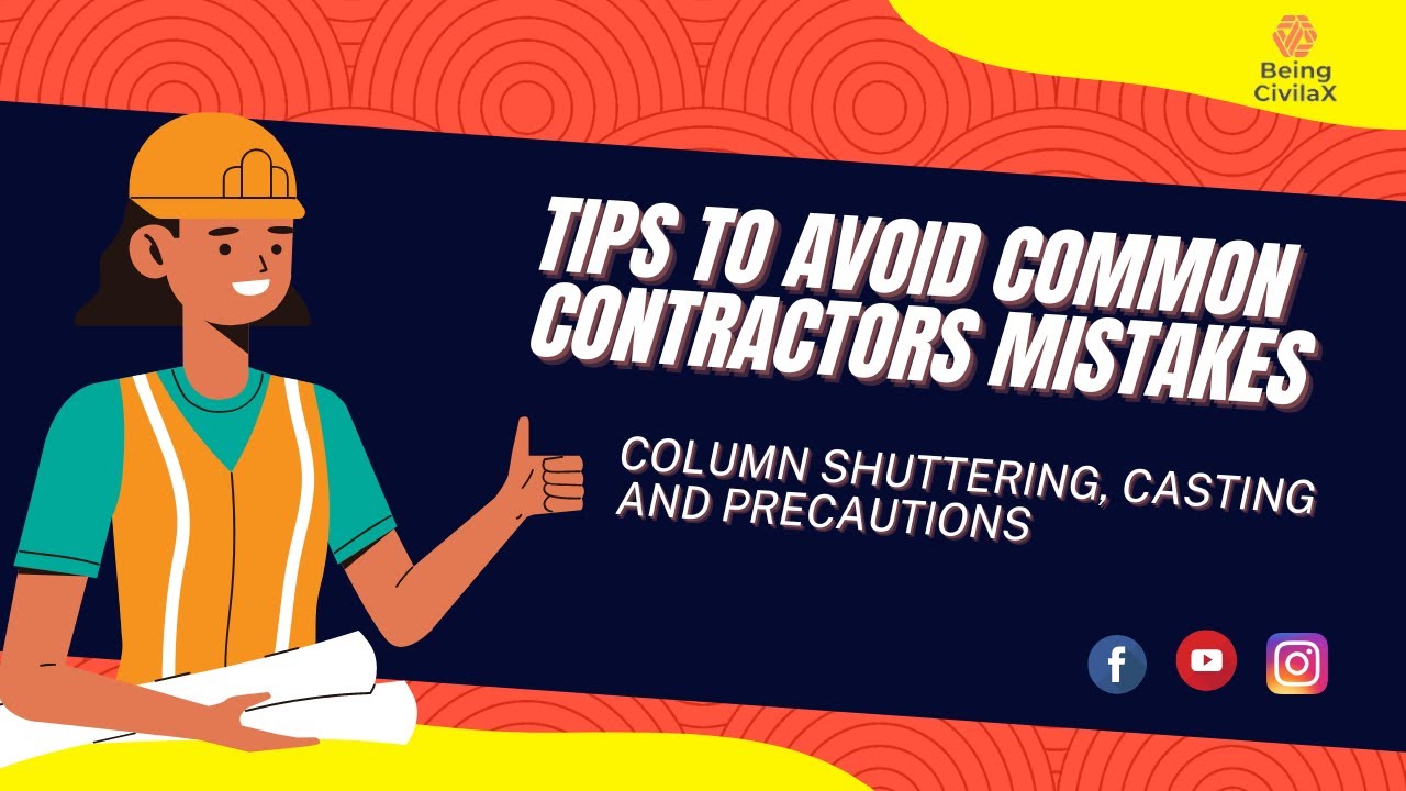Column Shuttering, Casting and Precautions - Tips to avoid common contractors mistakes |