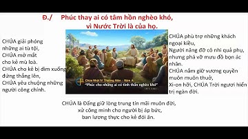 Phúc thay ai có tâm hồn nghèo khó, vì Nước Trời là của họ.