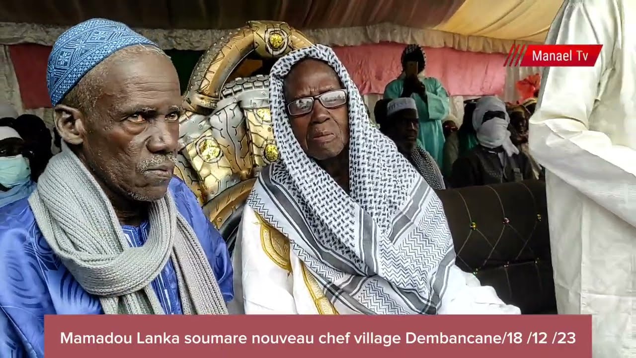 Mamadou Lanka soumare nouveou chef du village denbancane décembre 18 12 2O23