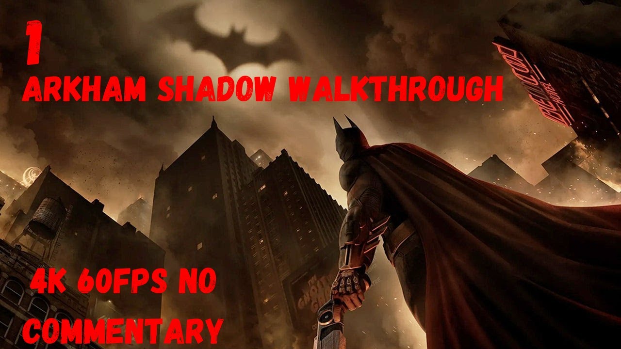 Batman: Arkham Shadow Walkthrough 4K 60FPS No Commentary - Part 1 - YouTube