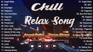 Angel Baby Chill Relax Songs || OPM Chill Mood