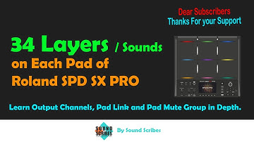 Play 34 Layers / Sounds on Each Pad of Roland SPD SX PRO Learn Output, Pad Link Mute Group in HINDI