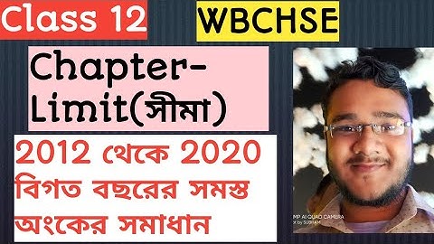 Class 12/limit preveous year solution/সীমা/2012 থেকে 2020 সব প্রশ্নের সমাধান/math series