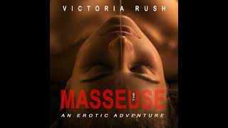 Masseuse: An Erotic Adventure (Lesbian BDSM Erotica) - Victoria Rush
