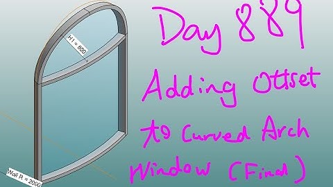 Revit Exercise (Day 889) Add Offset Parameter to the Curved Arch Window Family