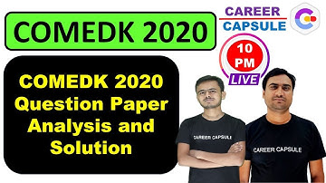 COMEDK 2020 Question Paper Analysis and Solutions | COMEDK 2020 Question Paper Reviews | COMEDK 2020