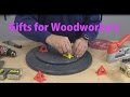 Gifts for Woodworkers - woodworkweb Gifts for Woodworkers - woodworkweb